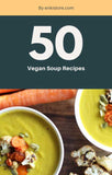 50 Vegan Soup Recipes eBook