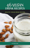 46 Vegan Drink Recipes eBook